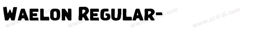 Waelon Regular字体转换